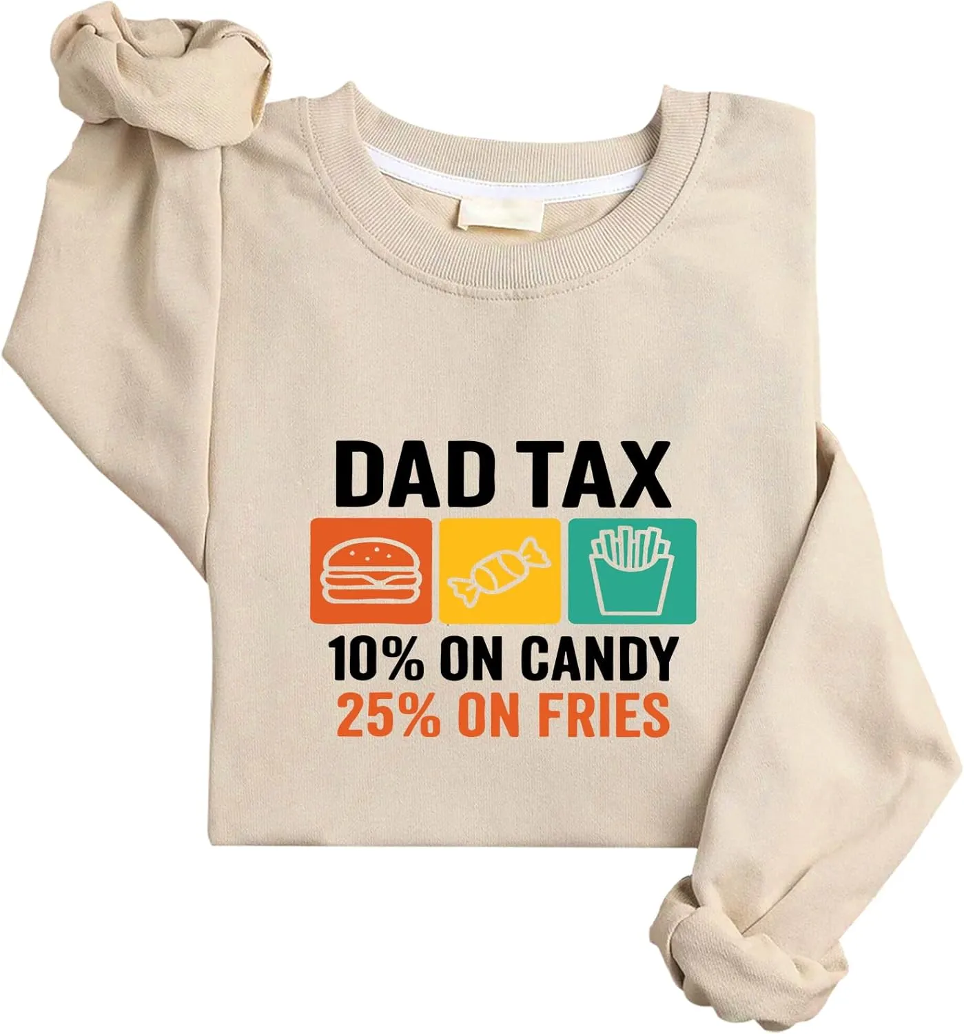 Dad Tax Sweatshirt Funny Father's Day Shirt Long Sleeve
